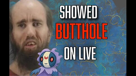 Worst birthday for Cyraxx | Show his butt on live |