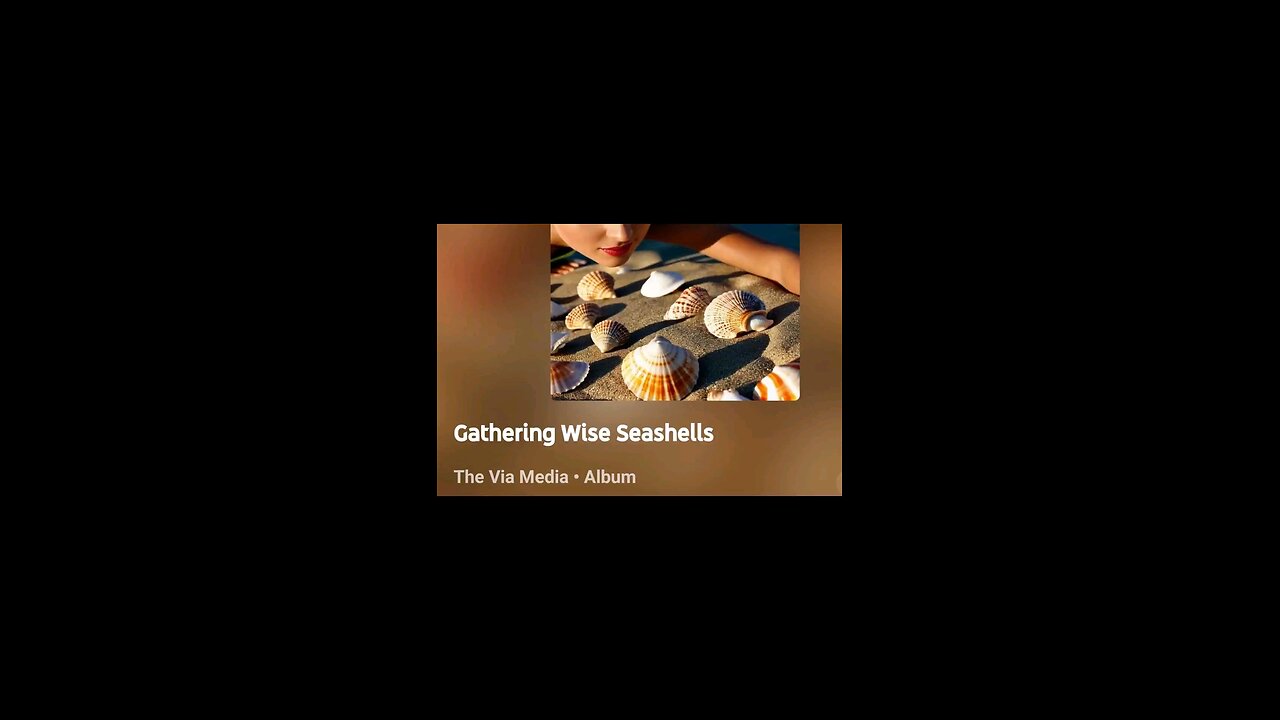 Gathering Wise Seashells