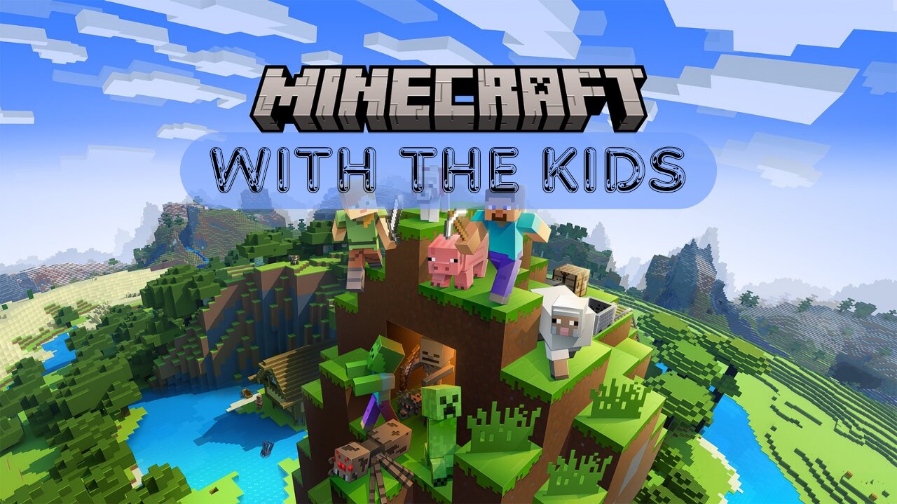Minecraft with the kids