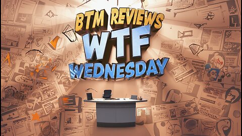 WTF Wednesday