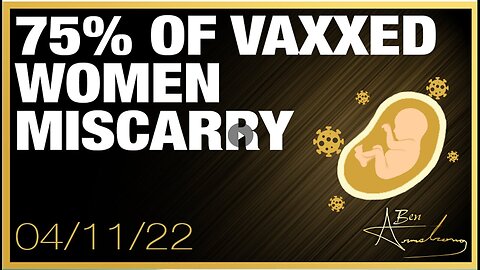 "High Miscarriage Rate Among Vaccinated Women in First Trimester: 75%"