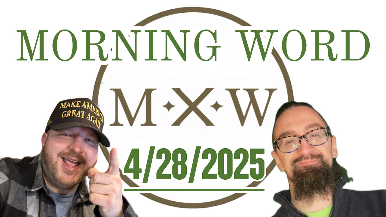 Morning Word with Joshua Cummins and Sterling Metcalfe-Allen 4/28/2025