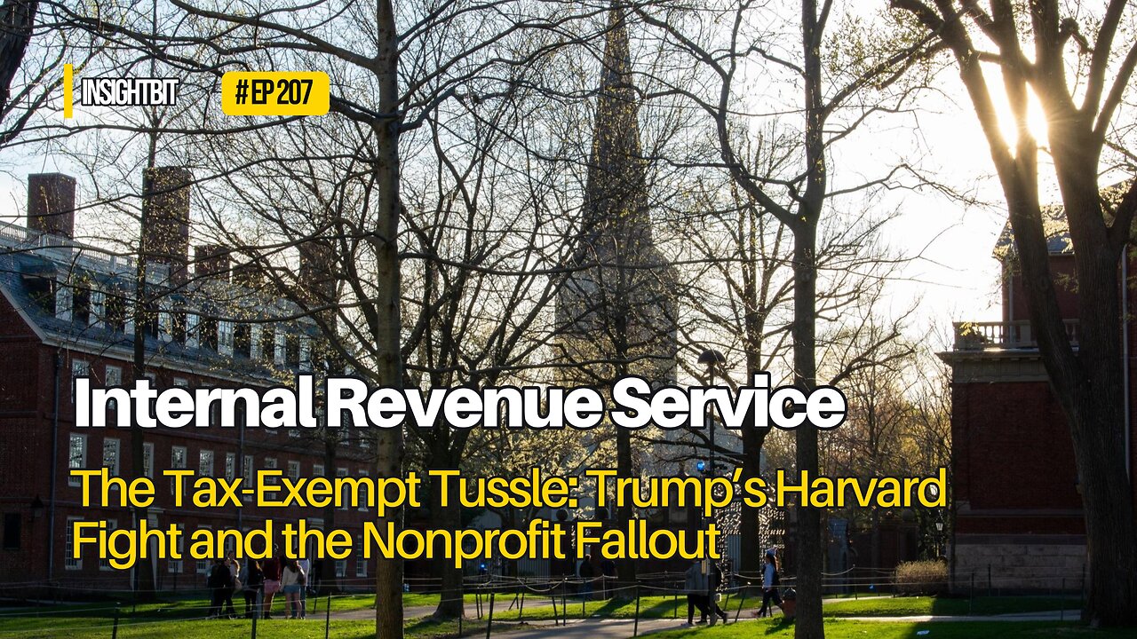 The Tax-Exempt Tussle: Trump’s Harvard Fight and the Nonprofit Fallout