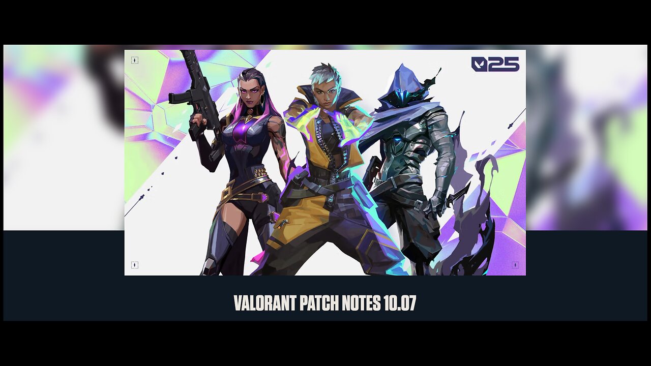 Valorant Patch Notes 10.07: Agents Reworks (Bugs) and General Fixes!!