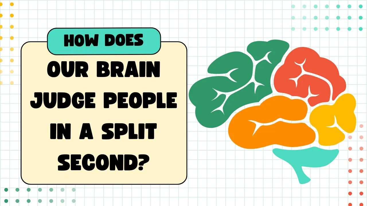 How Does Our Brain Judge People in a Split Second_ 🤔