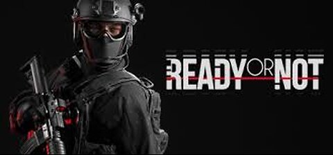 Ready Or Not!!