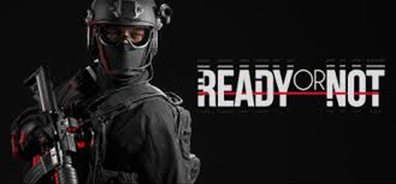Ready Or Not!!