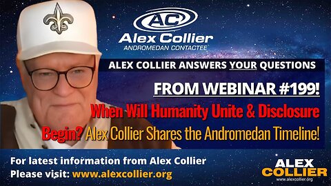 When Will Humanity Unite & Disclosure Begin? Alex Collier Shares the Andromedan Timeline!