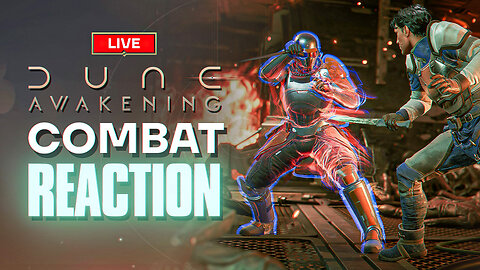 🔴 LIVE - TACETMORT3M REACTS TO DUNE AWAKENING COMBAT TRAILER