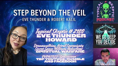 Step Beyond the Veil: Dreamwalking, SSP Healing & Sovereignty - Eve "Thunder" Howard - TSP # 2180