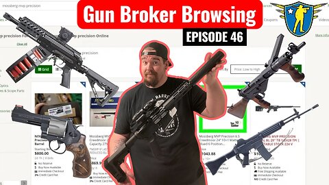 GunBroker Browsing Episode 46