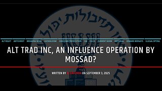 Alt Traditional Inc, An Influence Operation by Mossad?