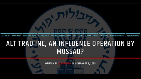 Alt Traditional Inc, An Influence Operation by Mossad?