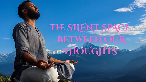 The SILENT SPACE BETWEEN OUR THOUGHTS ~ JARED RAND’s GLOBAL MEDITATION CALL 09-22-25