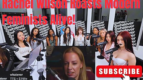 Rachel Wilson Leaves young Feminists Speechless!