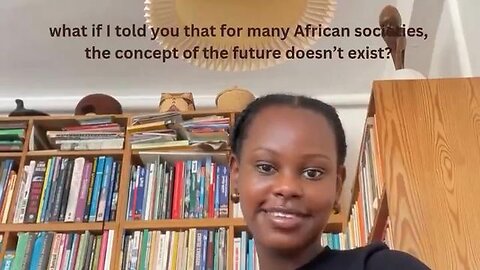 Some African Societies Have No Concept of the Future — Here’s Why....