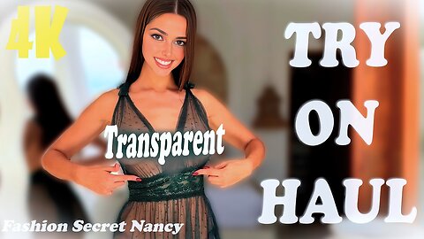 4K Transparent See-Through Try on Haul | Beautiful Lingerie | Clean Bikini | Sheer | Mesh | Fashion