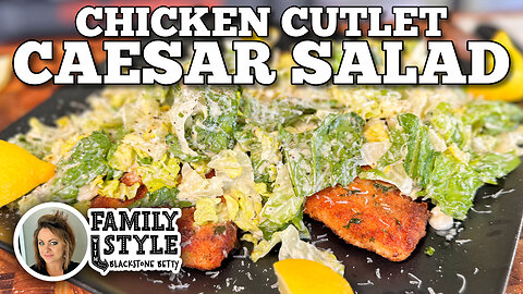 Chicken Cutlet Caesar Salad on the Blackstone Griddle