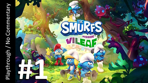 The Smurfs: Mission Vileaf🍃(Part 1) playthrough
