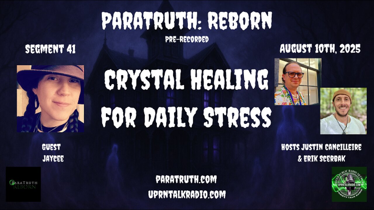 ParaTruth: Reborn - Crystal Healing for Daily Stress with Jaycee