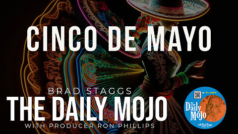 Cinco De Mayo - The Daily MoJo