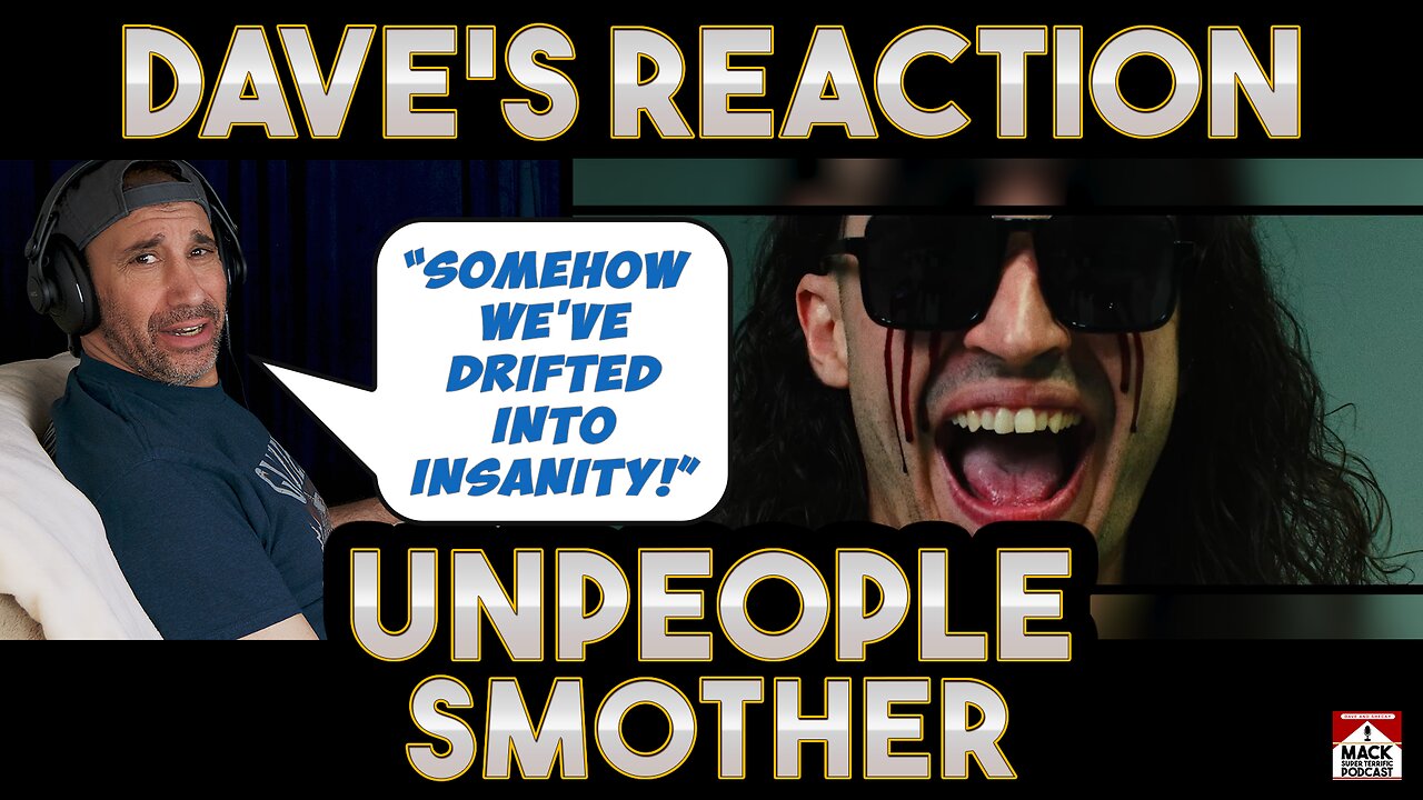 Dave's Reaction: Unpeople — Smother