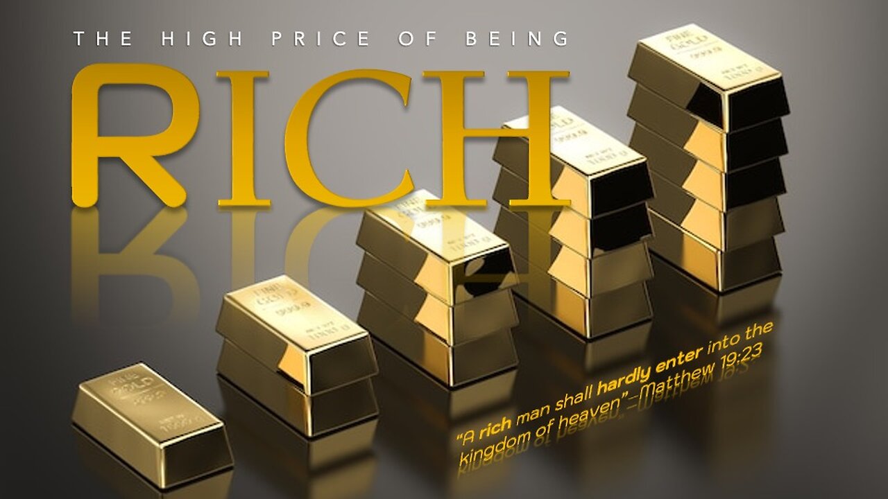 The High price of being Rich