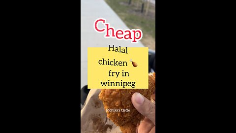 Cheap halal chicken fry In winnipeg, Manitoba, Cahana