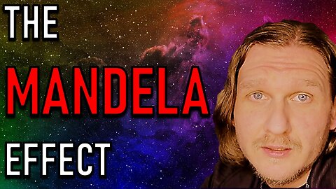 THE MANDELA EFFECT