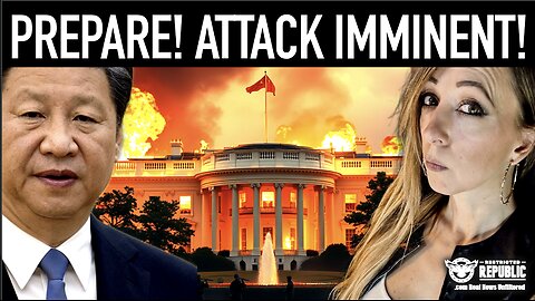 The Signs Are Everywhere! China’s Planning a Massive Attack Inside U.S. Homeland?! Are You Prepared?