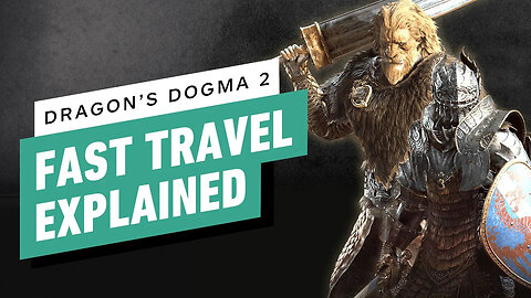 Dragon's Dogma 2 - How to Fast Travel