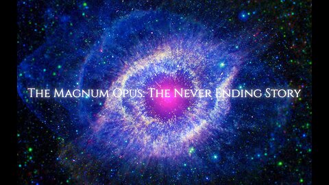 Magnum Opus: The Never Ending Story [full Movie]