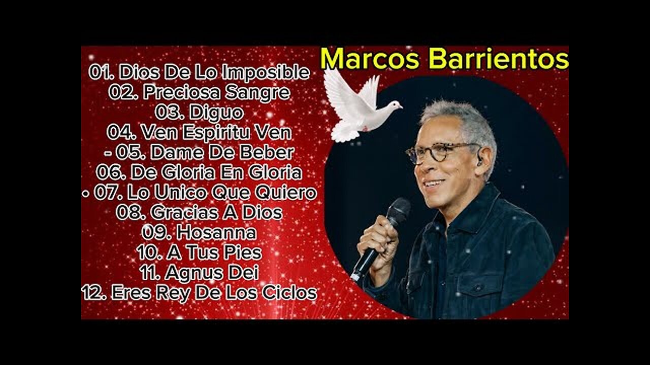 Marco Barrientos - Sus Mejores Grandes Éxitos - Alabanza Musica Cristiana.