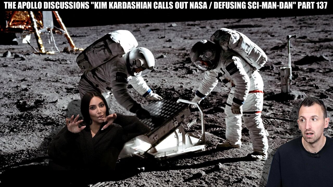 "KIM KARDASHIAN CALLS OUT NASA / DEFUSING SCI-MAN-DAN" PART 137