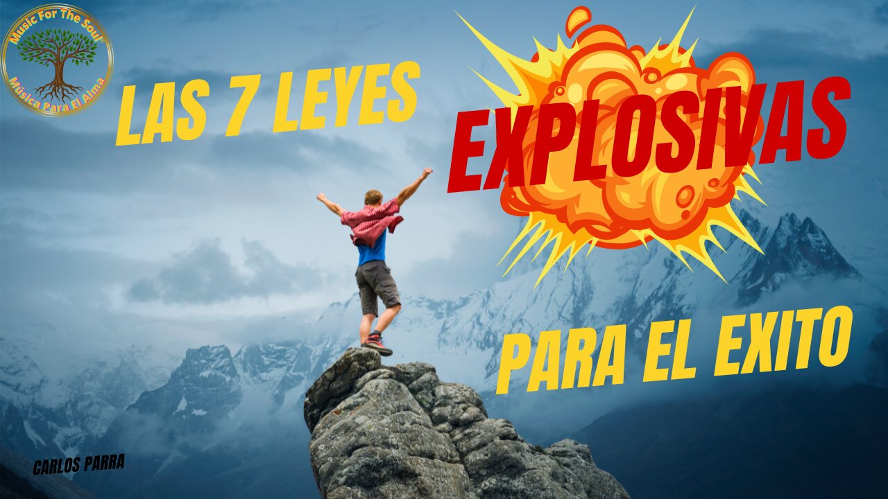 Las 7 Leyes Explosivas Para el Exito