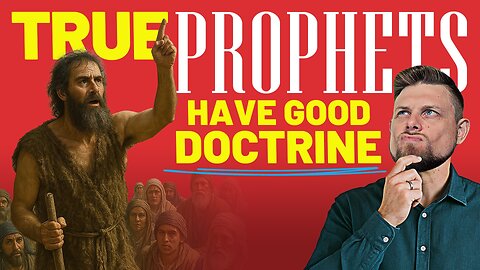 True Prophets Have Good Doctrine | Examining Patterns in Old Testament Prophets
