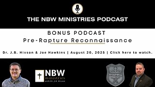 BONUS PODCAST: Pre-Rapture Reconnaissance