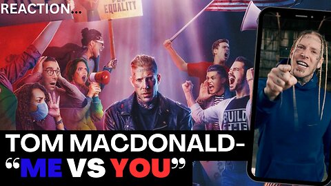 TOM MACDONALD | "ME VS YOU" | REACTION