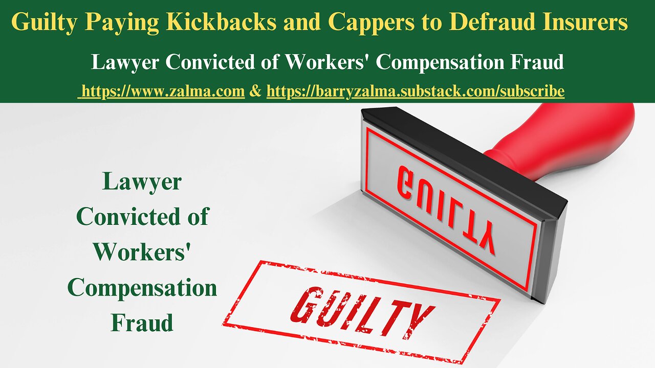 Guilty Paying Kickbacks and Cappers to Defraud Insurers