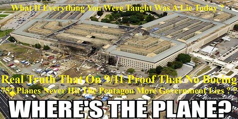 Real Truth That On 9/11 Proof That No Boeing 757 Planes Never Hit Pentagon More Government Lies 