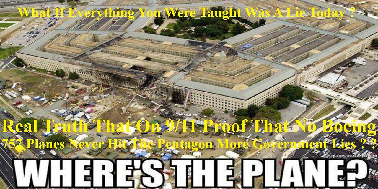 Real Truth That On 9/11 Proof That No Boeing 757 Planes Never Hit Pentagon More Government Lies