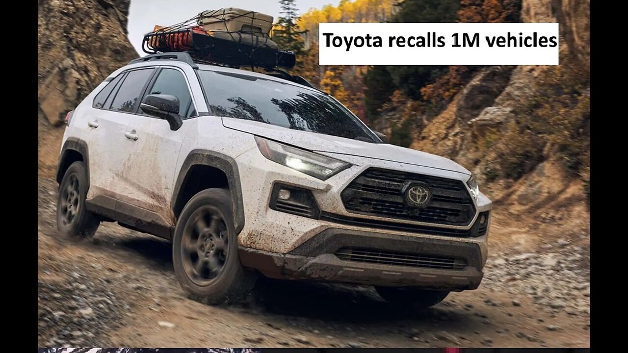 Toyota recalls 1 million vehicles
