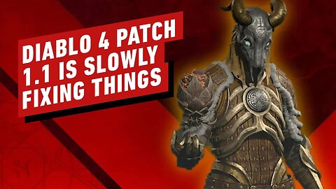 Diablo 4 Patch 1.1.1 Starts Fixing a Lot of Problems