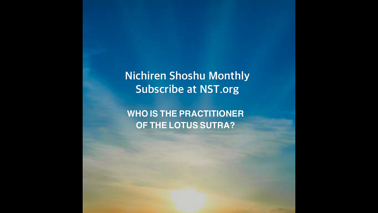 WHO IS THE PRACTITIONER OF THE LOTUS SUTRA?