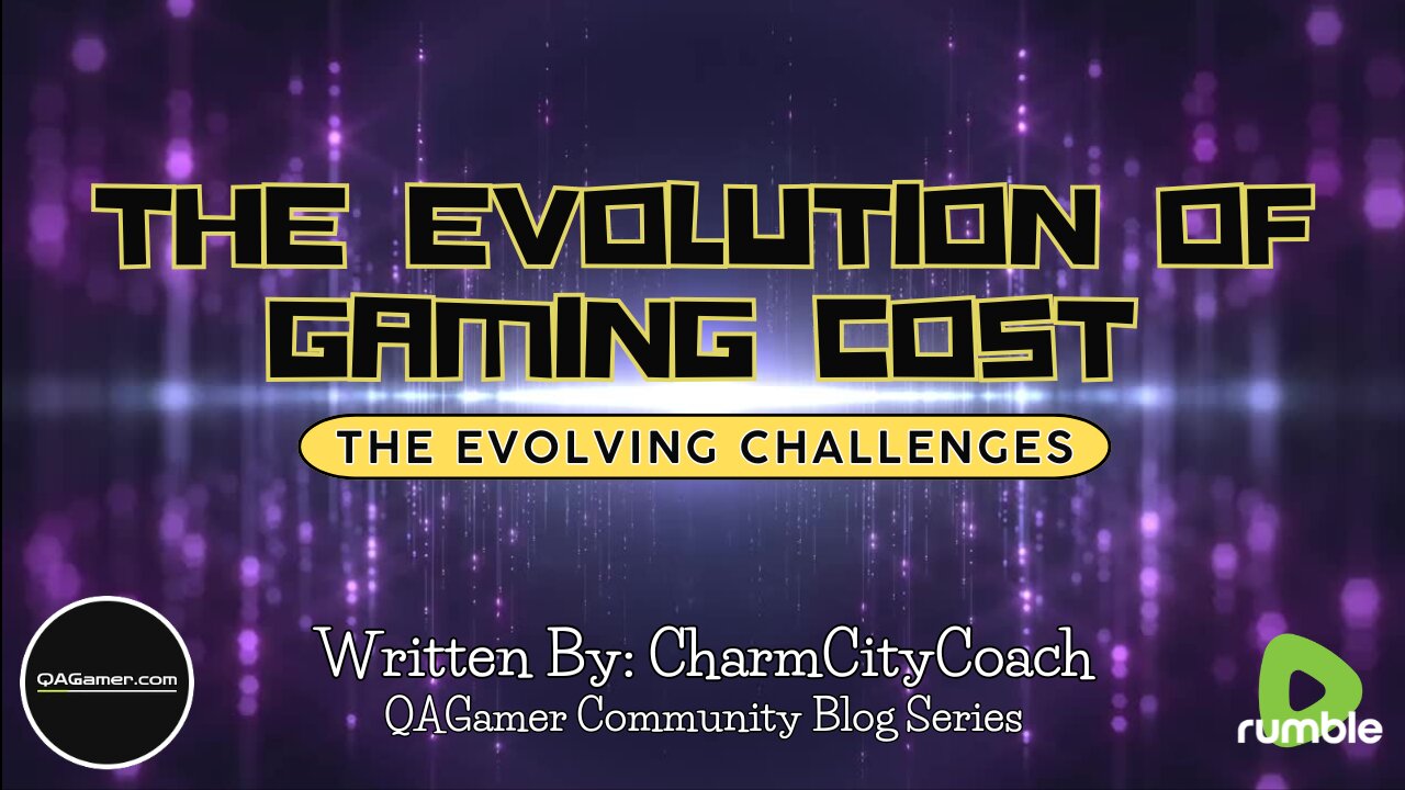 The Evolution of Gaming Cost | QABlog Series #9