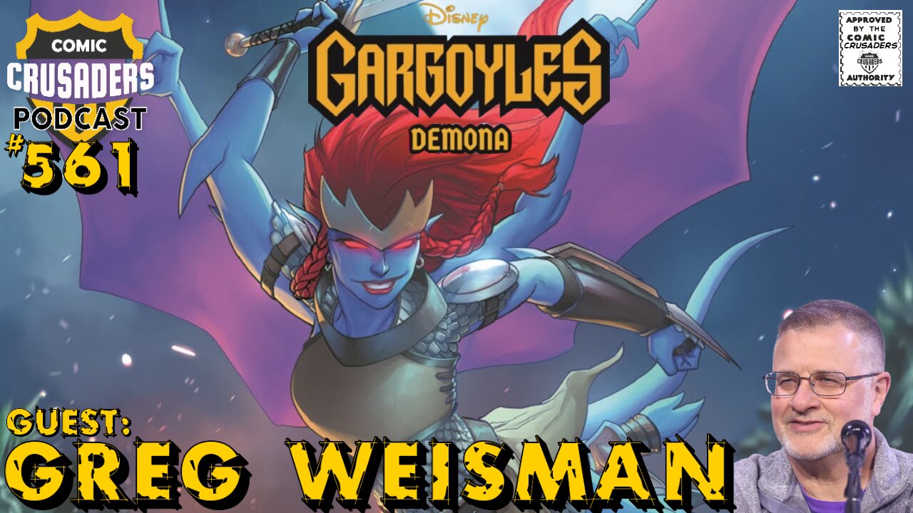 Comic Crusaders Podcast #561 - Greg Weisman
