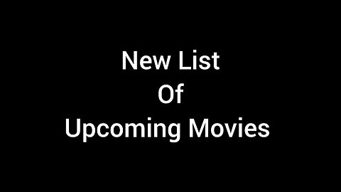 New Movie List For Today...