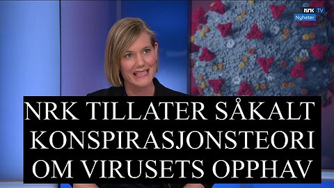 NRK våger dele andre syn - Tillater "konspirasjonsteori" om covid-19 etter 5 år