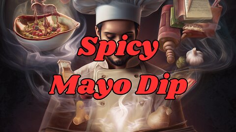 Quick Recipes - Spicy Mayo Dip