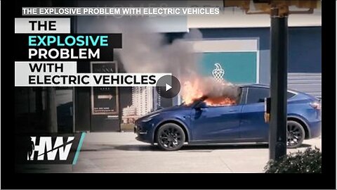 "Electric Vehicles: An Explosive Problem"